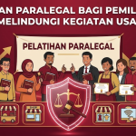 Pelatihan Paralegal Bagi Pemilik UMKM Guna Melindungi Kegiatan Usahanya